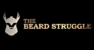 The Beard Struggle